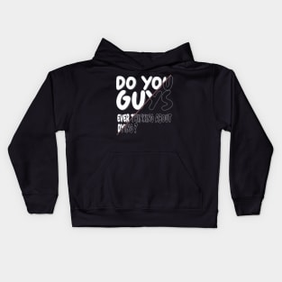 do you guys ever thinking about dying Kids Hoodie